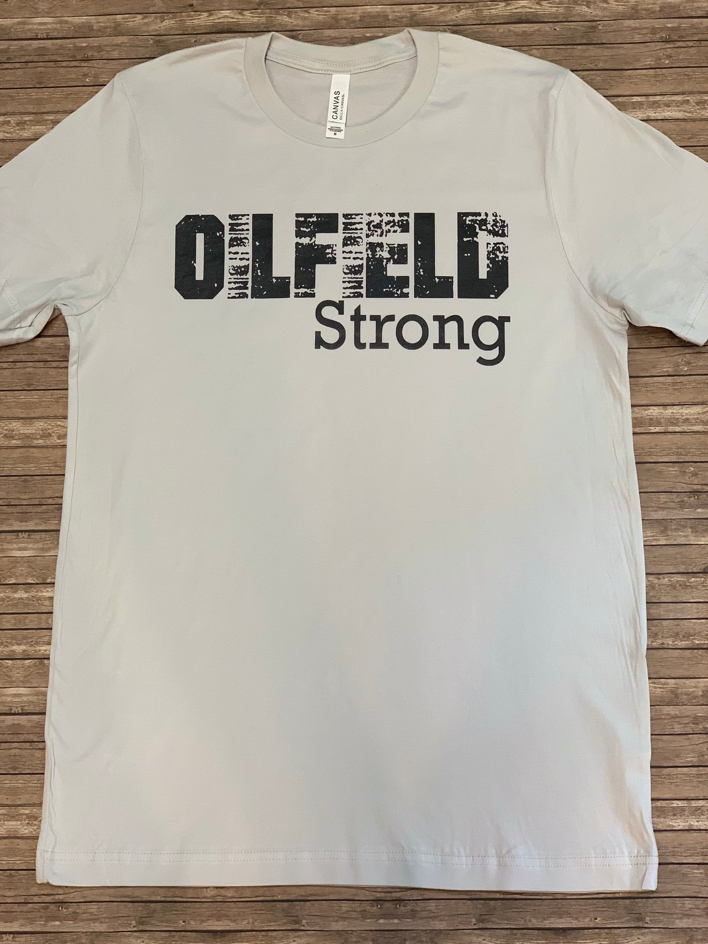 Oilfield Strong T-Shirt